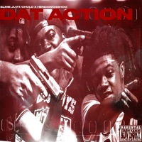 Dat Action (feat. Hendawg4shoo & Young Chulo) - Single - LuhhJu