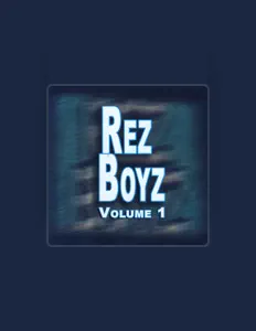 Dengarkan Rez Boyz, tonton video musik, baca bio, lihat tanggal tur & lainnya!