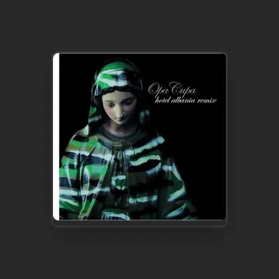 Listen to Cesare Dell' Anna E Opa Cupa, watch music videos, read bio, see tour dates & more!