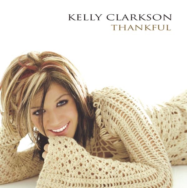 Thankful - Album by Kelly Clarkson - Apple Music