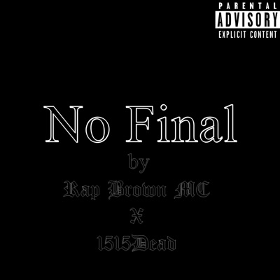 No Final (feat. 1515Dead) - Single