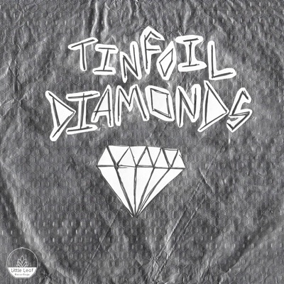 Tinfoil Diamonds - Single