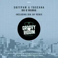 Do U Wanna (& Toscana) — Softpaw