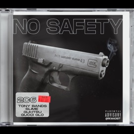 No Safety (feat. BiigSlime, Guhtru & Gucci Glo) Tony Bands