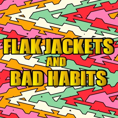 Flak Jackets & Bad Habits - Single