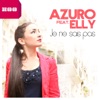 AZURO & ELLY - Je Ne Sais Pas