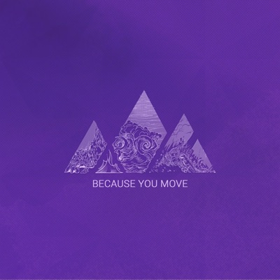 Because You Move - Single