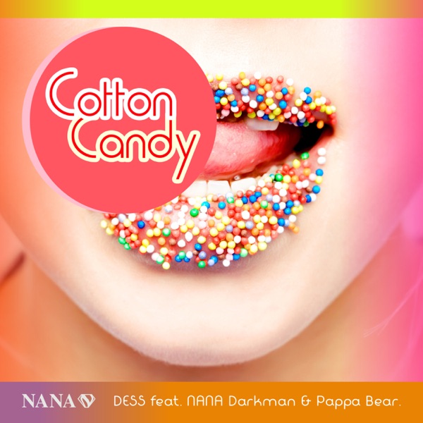 Cotton Candy (feat. NANA Darkman & Pappa Bear) - Single
