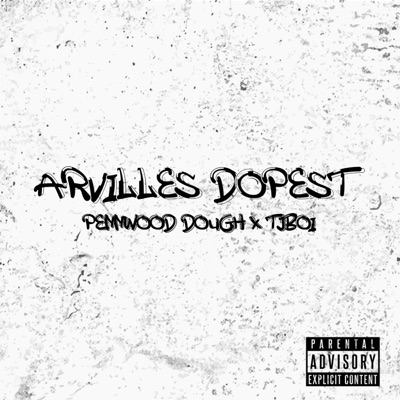 Arville's Dopest (feat. TJBoi) - Single