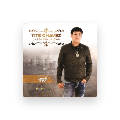 Listen to Tite Chavez, watch music videos, read bio, see tour dates & more!