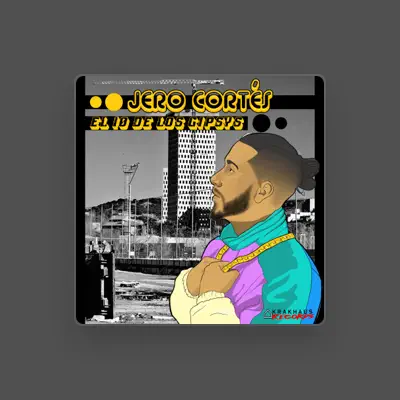 Listen to Jero Cortés, watch music videos, read bio, see tour dates & more!
