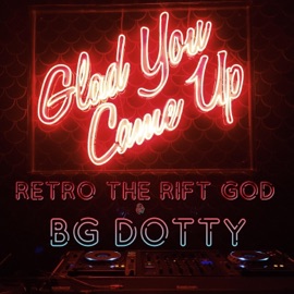 Glad You Came Up (feat. BG Dotty) Foxtale