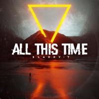 All This Time - Single - Bladdy-T