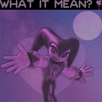 What It Mean? - Single