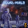 Squad Goals (feat. Sheedy Sheed) - Single