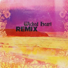 Wicked Heart (IMPISSED & Rome Remix) - Single