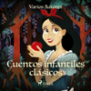 Cuentos infantiles clásicos - The Worlds Classics Cast