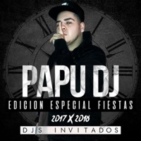 Edición Especial Fiestas - Papu DJ