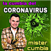 La Cumbia Del Coronavirus - Mister Cumbia