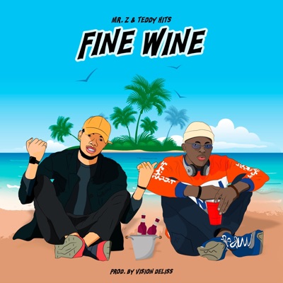 Fine Wine (feat. Teddy Hits) - Single
