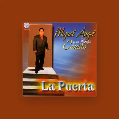 Listen to Miguel Angel Y Su Grupo Carino, watch music videos, read bio, see tour dates & more!