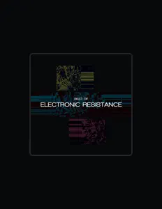 收听 Electronic Resistance、观看音乐视频、阅读小传、查看巡演日期等 ！