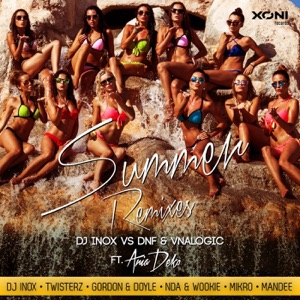 Summer Remixes (DJ INOX vs. DNF & Vnalogic vs. Ania Deko) [feat. Ania Deko]