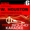 Sing Soprano - Whitney Houston, Vol.6 (Karaoke Performance Tracks) - ProSound Karaoke Band