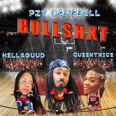 Bullshxt (feat. Hellaguud & Quentrice) - Single