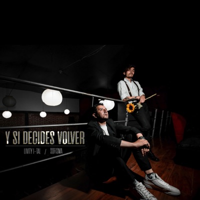 Y Si Decides Volver (feat. Sofisma) - Single