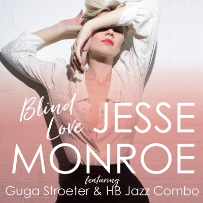 Blind Love (feat. Guga Stroeter & HB Jazz Combo) - Single