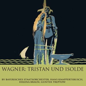 Wagner: Tristan Und Isolde