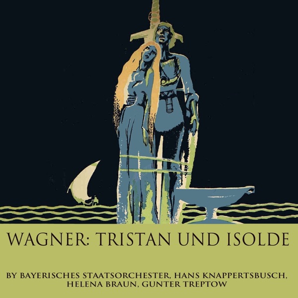 Wagner: Tristan Und Isolde