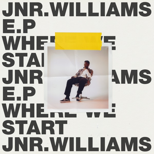 Where We Start - EP - JNR WILLIAMS