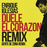 DUELE EL CORAZON (Remix) [feat. Gente de Zona & Wisin] - Enrique Iglesias