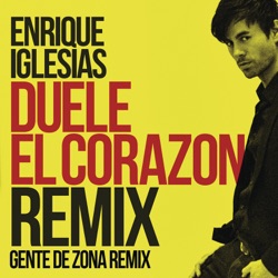 DUELE EL CORAZON (Remix) [feat. Gente de Zona & Wisin]