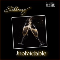 Inolvidable - Single - Sickkness