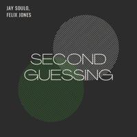 Second Guessing (feat. Felix Jones) - Single - Jay Soulo