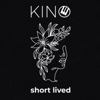 Short Lived - Single - KINO