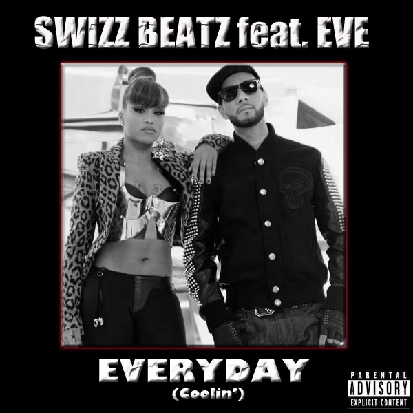 Everyday (Coolin') [feat. Eve] - Single - Swizz Beatz