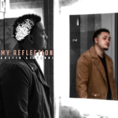 My Reflection - Single