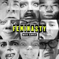 Feminasty - Miss Eaves