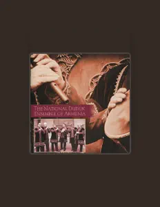 聆聽 The National Duduk Ensemble of Armenia、觀看音樂影片、閱讀小傳、查看巡演日期等！