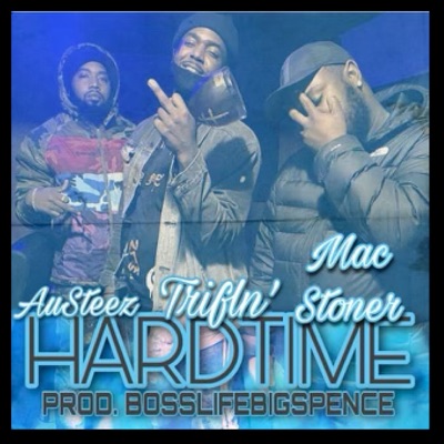 Hardtime (feat. Austeez & Mac Stoner) - Single