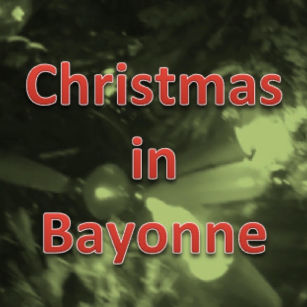 Christmas in Bayonne - Single