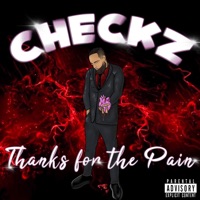 Thanks for the Pain - EP - Checkz