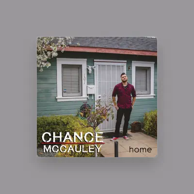 Listen to Chance McCauley, watch music videos, read bio, see tour dates & more!