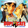 Duplicate (Original Motion Picture Soundtrack) - Anu Malik