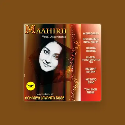 Listen to Maahirii Bose, watch music videos, read bio, see tour dates & more!