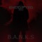 B.A.N.K.S - Encrypted lyrics